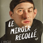Le miroir recollé 
