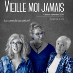 " Vieille moi jamais " Cie Dieselle